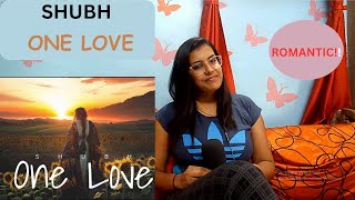 Shubh  One Love Official Audio  REACTION [upl. by Aettam513]