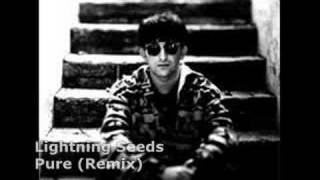 Lightning Seeds  Pure Remix [upl. by Atiral]