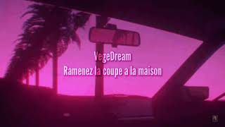 VegeDream  Ramenez la coupe a la maison slowed [upl. by Ahsyekat376]