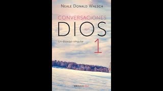 Conversaciones con Dios Libro 1 Audiolibro Completo [upl. by Bower277]