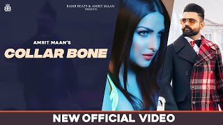 Collarbone Lyrical Video  Amrit Maan  Himanshi Khurana  Punjabi Song [upl. by Ahseit]