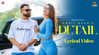 DETAIL  Lyrical Video  Amrit Maan  Desi Crew  Punjabi Song  Pro Media [upl. by Ainaznat328]