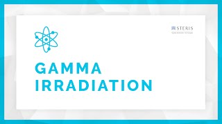 Gamma Irradiation Sterilization Overview  STERIS AST [upl. by Ahseinad]