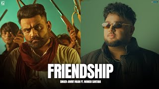 Friendship  Amrit Maan Ft Monico Santana Full Song Deep Jandu  Latest Punjabi Song 2024 [upl. by Fleurette]