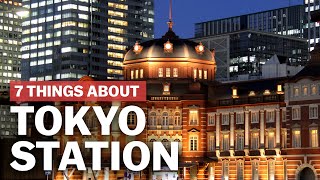 7 Things to know about Tokyo Station  japanguidecom [upl. by Diarmuid]