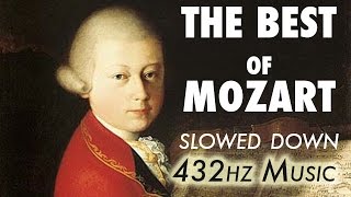 The Best Of Mozart  Slowed Down  432Hz  45 Hours [upl. by Nomrac]