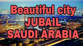 JUBAIL city  Saudi Arabia  beautiful beaches clean city greenery industrial city jubail [upl. by Anagrom116]