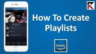 How To Create Playlists Amazon Music [upl. by Lea]