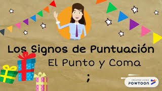 Signos de Puntuación El Punto y Coma [upl. by Timmie]