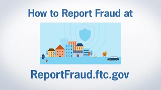 How to Report Fraud at ReportFraudftcgov  Federal Trade Commission [upl. by Perrins]