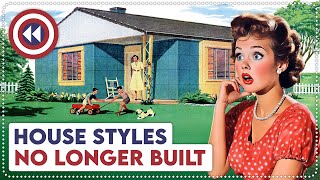 10 Old House Styles No Longer Built Today [upl. by Nosreh]