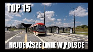 odc 42  TOP 15  Najdłuższe linie tramwajowe w Polsce Kraków Wrocław Łódź a może Warszawa [upl. by Chemar]