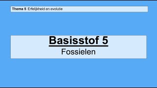 VMBO HAVO 2  Erfelijkheid en evolutie  Basisstof 5 Fossielen [upl. by Rabma]