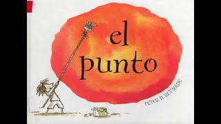 Cuento El Punto  De Peter Reynolds [upl. by Nomyar]