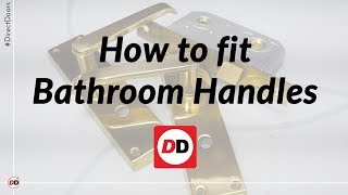 How to fit bathroom handles [upl. by Gian520]