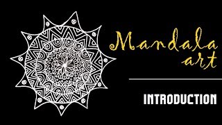 Mandala Art  Introduction [upl. by Lotsyrc]