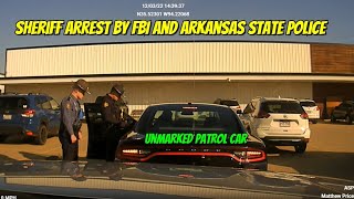 Arkansas Sheriff Arrested in Unmarked Patrol Car by Arkansas State Police and FBI [upl. by Flannery762]