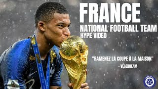 France National Football Team Hype Video  Ramenez la coupe à la maison [upl. by Tnecnivleahcim124]