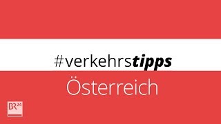 Wichtige Verkehrsregeln in Österreich verkehrstipps  BR24 [upl. by Irbmac]