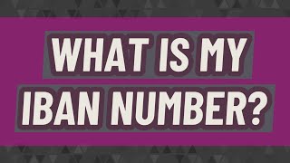 What is my IBAN number [upl. by Nadine]