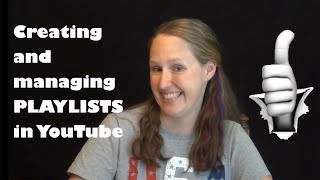 YouTube Playlists  How to CREATE and MANAGE Them Best Practices [upl. by Quirita]