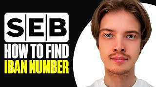 How To Find IBAN Number SEB 2025 [upl. by Thora]