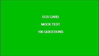 ECS Card Mock Test 2021 100 Questions [upl. by Anyrb]