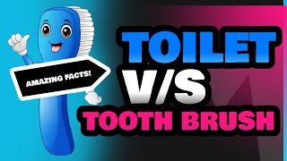 Toilet and Tooth Brush [upl. by Nna]