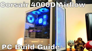 Corsair 4000D Airflow Unboxing and build guide with Corsair iCue H150i Elite Capillex AIO [upl. by Elrem989]