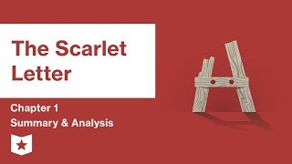 The Scarlet Letter  Chapter 1 Summary and Analysis  Nathaniel Hawthorne [upl. by Akiv336]