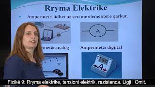 Fizikë 9 Rryma elektrike tensioni elektrik rezistenca Ligji i Omit [upl. by Meir434]