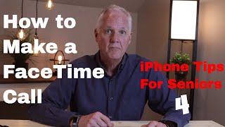 iPhone Tips For Seniors 4 How to Make FaceTime Calls [upl. by Dulla462]