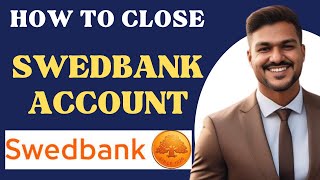 How to close SWEDBANK account l Double Z [upl. by Deborah612]