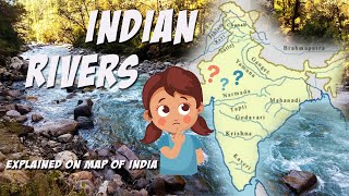 INDIAN RIVERS  explained on map of India easy to learn [upl. by Kcitrap521]