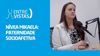 Paternidade Socioafetiva  EntreVistas [upl. by Gujral]