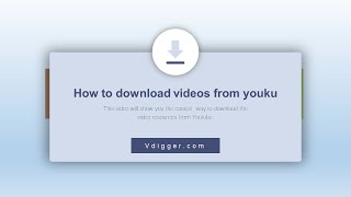 How to download videos from youku [upl. by Christy]