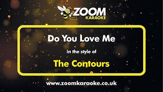 The Contours  Do You Love Me  Karaoke Version from Zoom Karaoke [upl. by Dinsdale956]