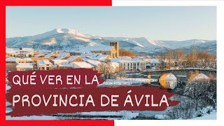 GUÍA COMPLETA ▶ Qué ver en LA PROVINCIA DE ÁVILA ESPAÑA 🇪🇸 🌏 Turismo y viajes CASTILLA Y LEÓN [upl. by Subocaj745]