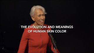 The Evolution and Meanings of Human Skin Color  Nina Jablonski [upl. by Maeve437]