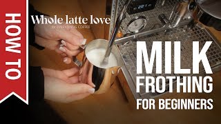 How To Milk Frothing for Beginners 5 Tips [upl. by Teemus]