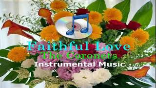 Faithful Love Instrumental  Cesar Manalili with The Coronets [upl. by Kulda]