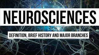 Major Aspects of Neurosciences You Need to Know Now [upl. by Enelrihs724]