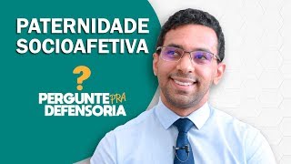 Paternidade socioafetiva O que é Como fazer o reconhecimento [upl. by Ramso64]