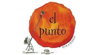 El punto  Peter H Reynolds  Cuentos infantiles [upl. by Akinimod]