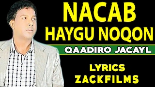 QAADIRO JACAYL┇NACAB HAYGU NOQON ᴴᴰ┇LYRICS 2017 [upl. by Templia]